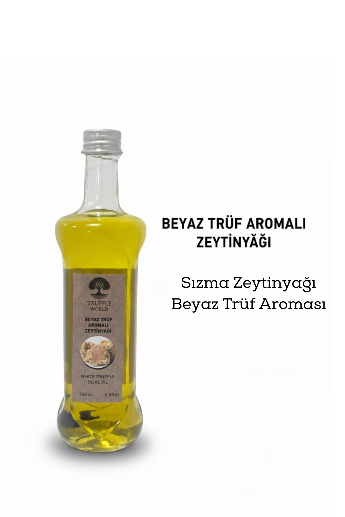 Truffle World Beyaz Trüf Aromalı Sızma Zeytinyağı 100 ml - Gurme Lezzet